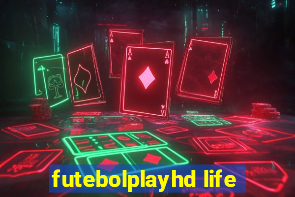 futebolplayhd life